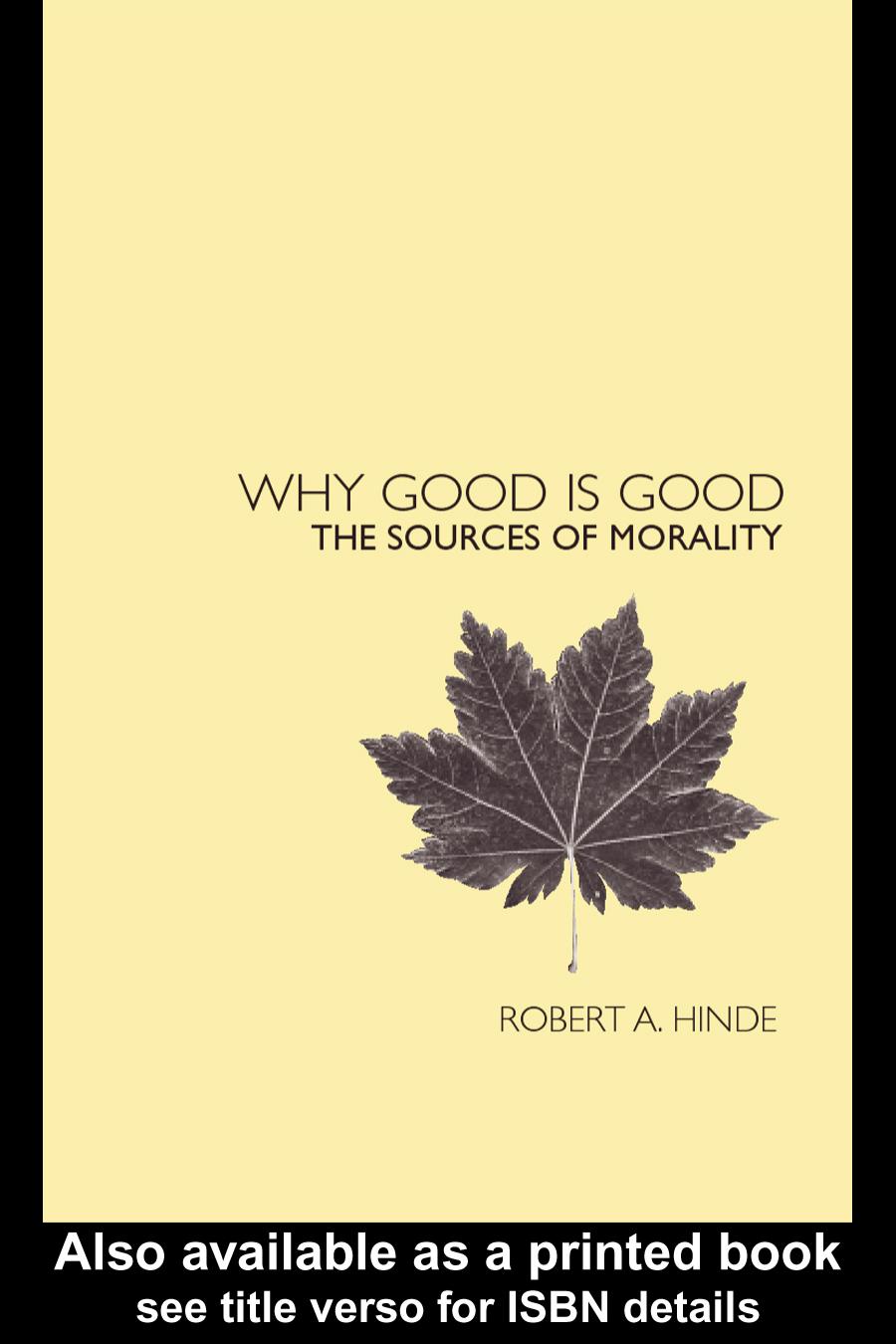 Why Good is Good: The Sources of Morality