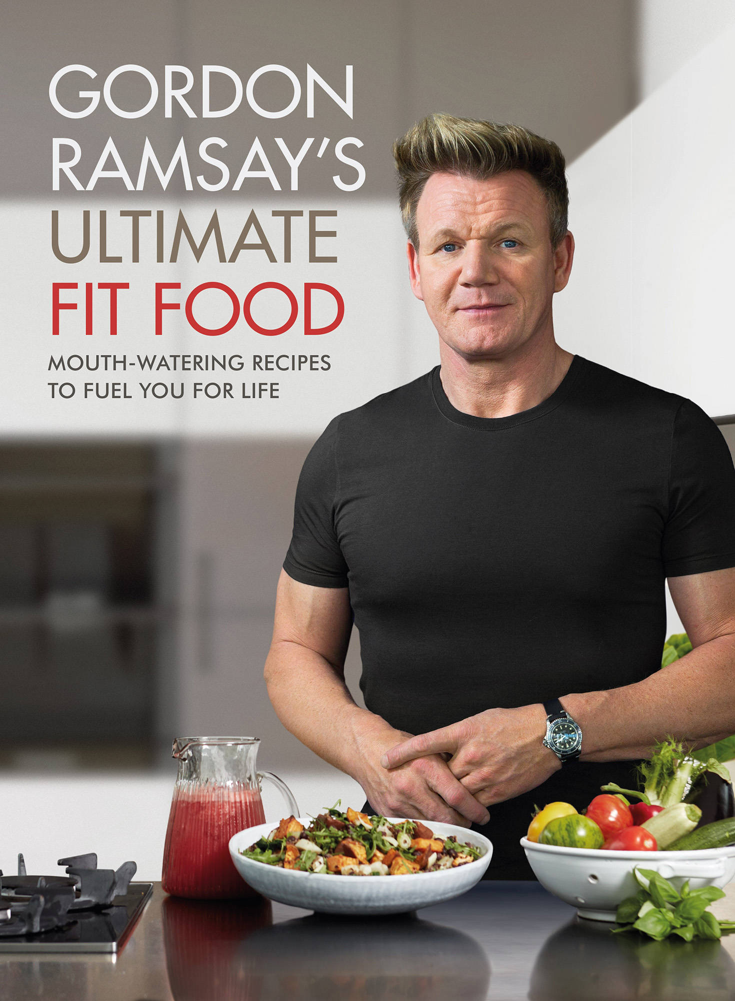 Gordon Ramsay’s Ultimate Fit Food