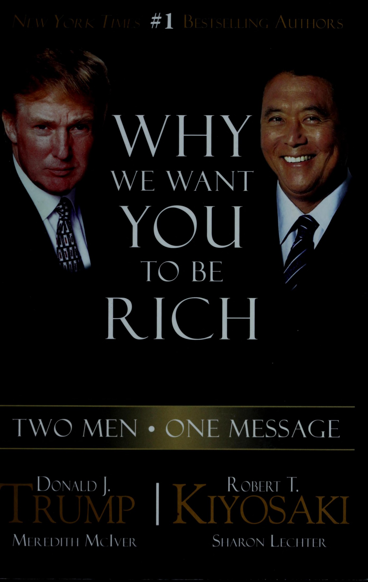 Why we want you to be rich : two men, one message