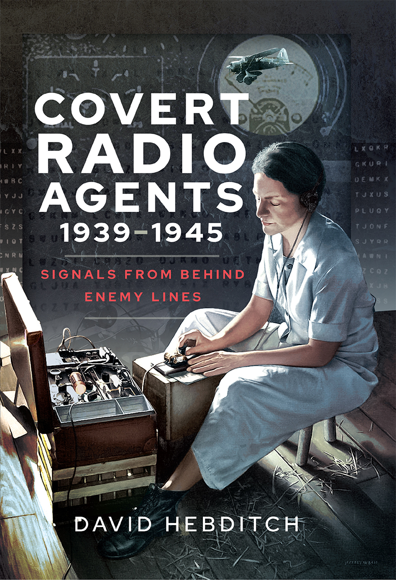 Covert Radio Agents, 1939–1945