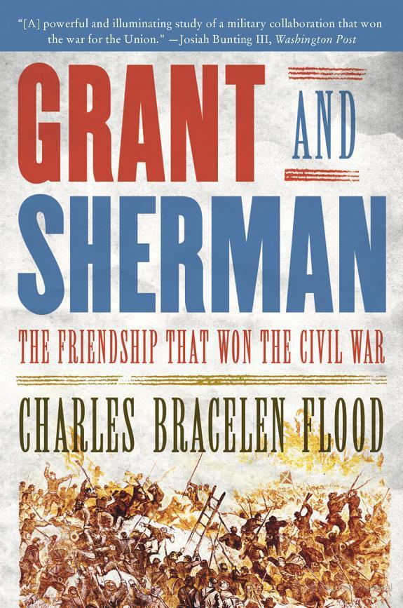 Grant and Sherman: The Friendship that Won the Civil War