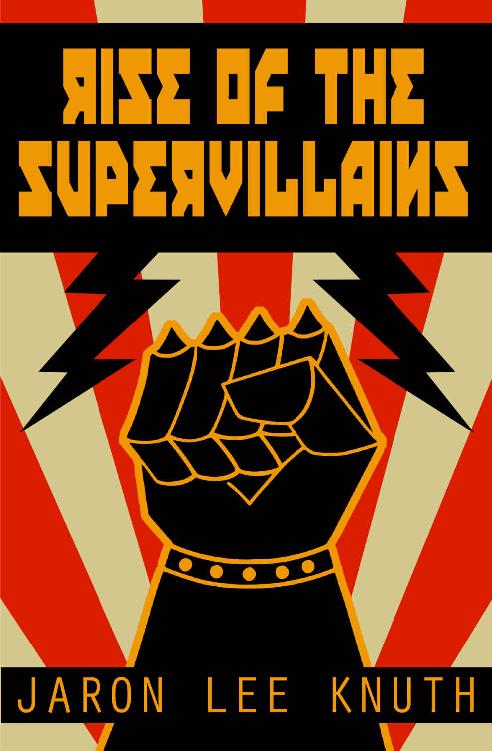 The Super Power Saga (Book 2): Rise of the Supervillains