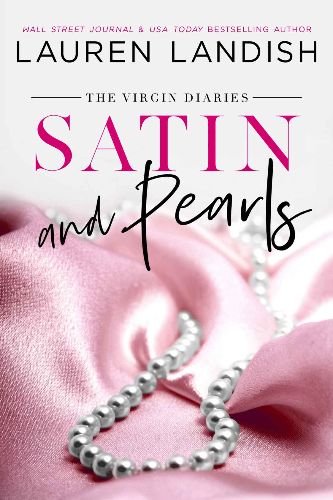 Satin and Pearls: The Virgin Diaries