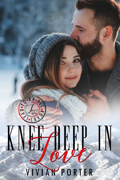 Knee Deep in Love: A Sweet Traveling Romance Novel (All Roads Lead to Love Book 1)