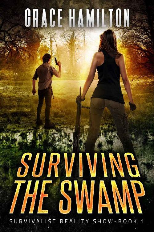 Surviving the Swamp (Survivalist Reality Show Book 1)