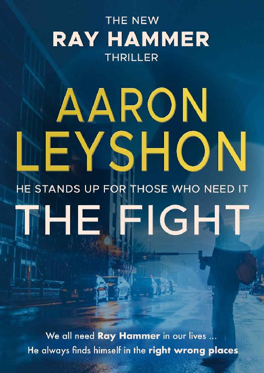 The Fight (A Ray Hammer Novel Book 4)