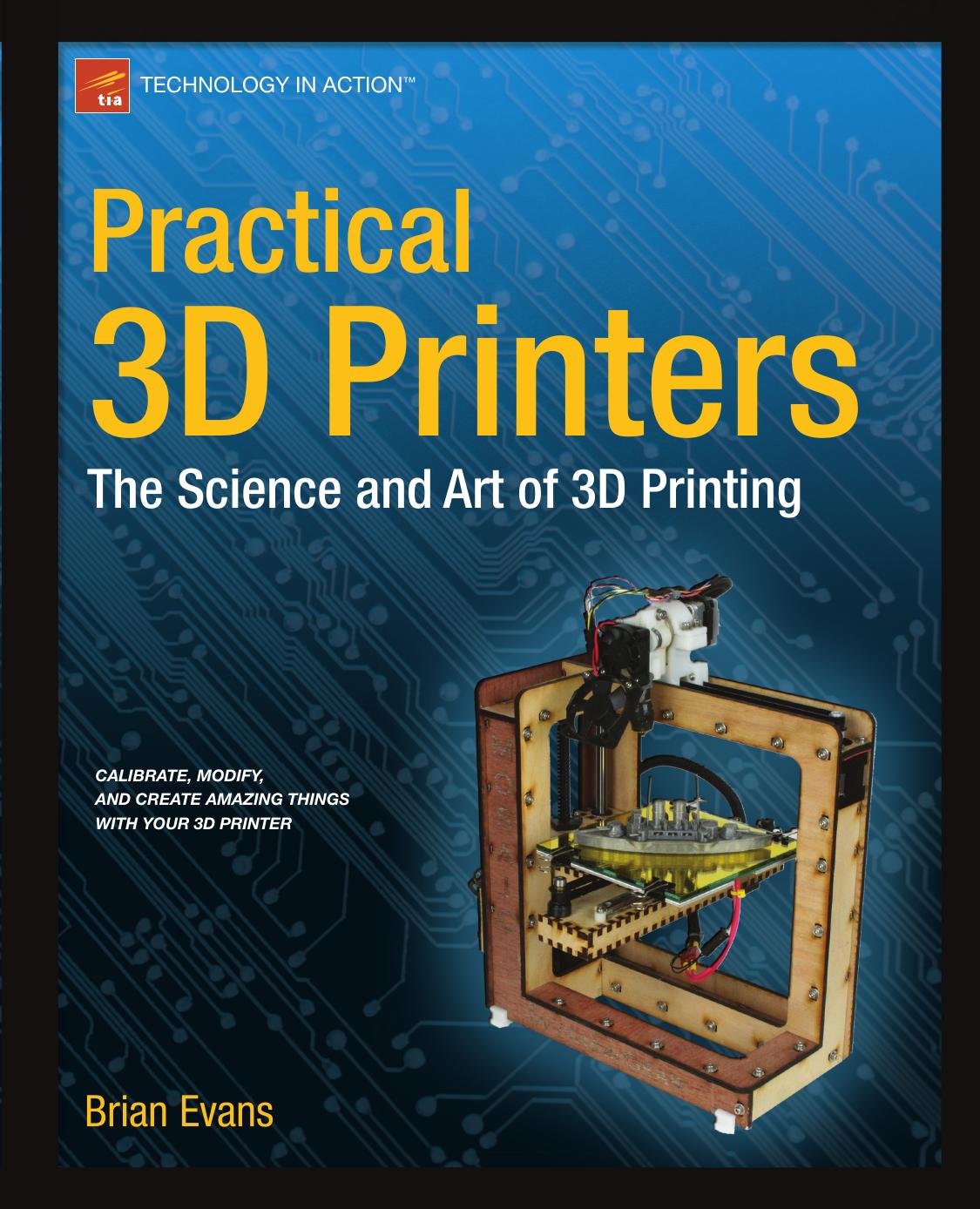 Practical 3D Printers