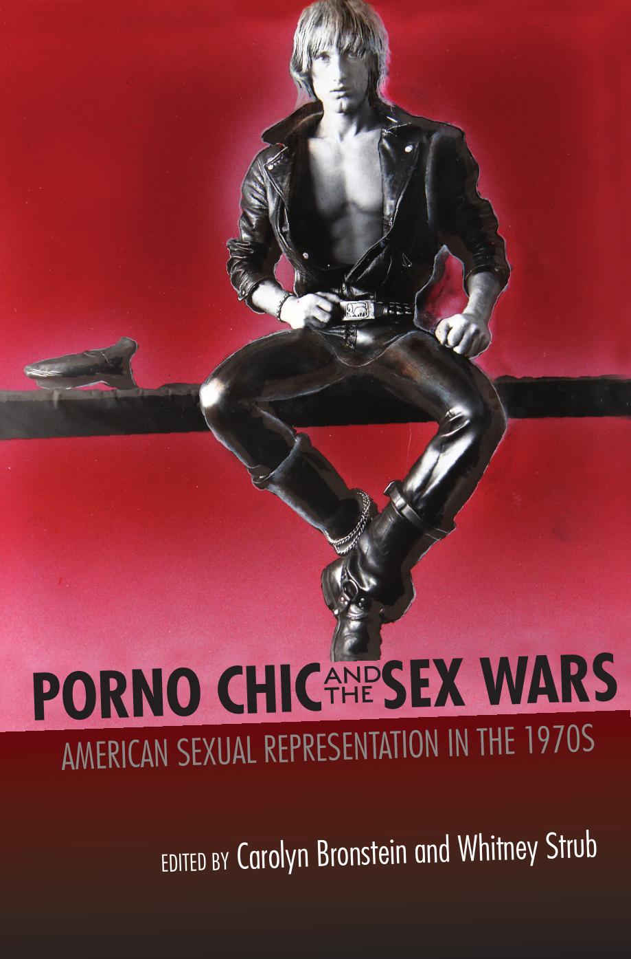 Porno Chic and the Sex Wars