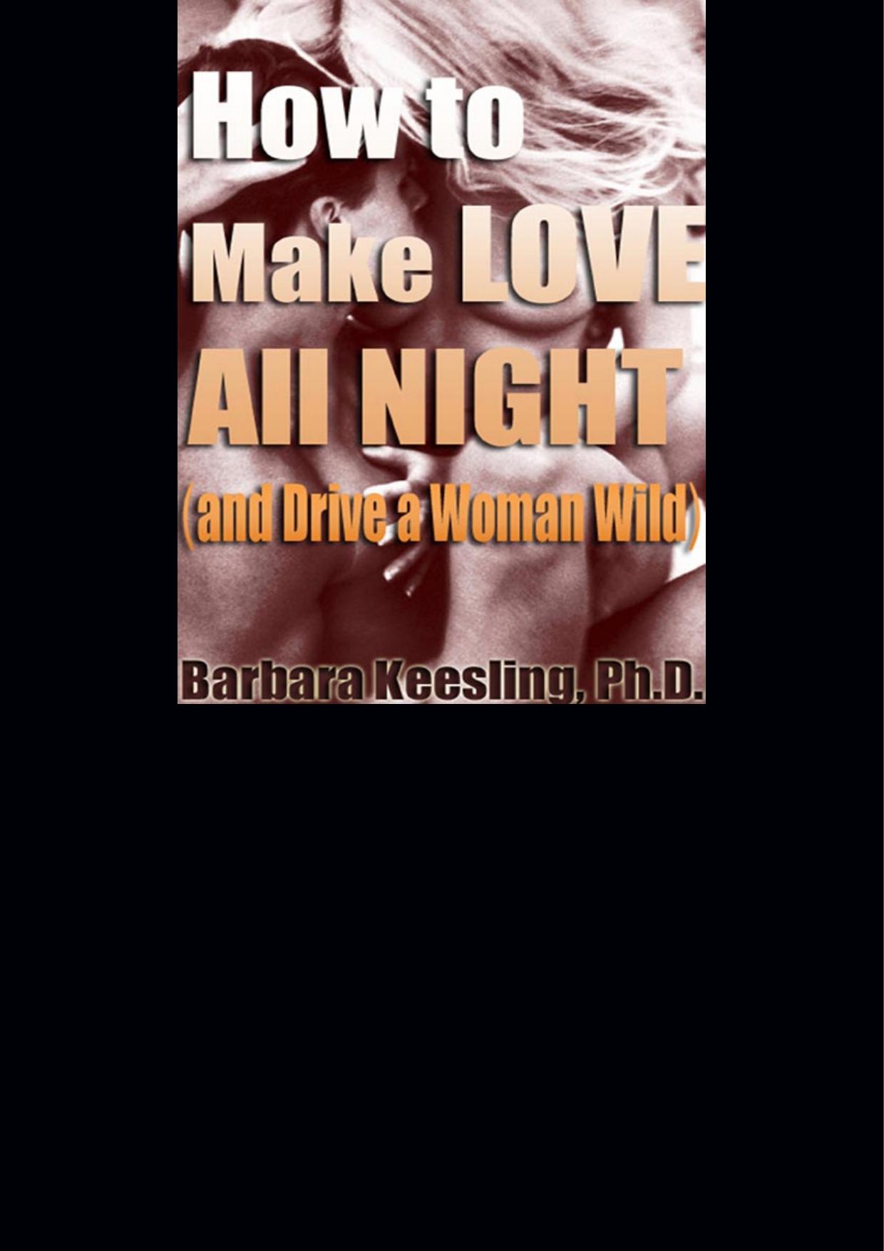 How to Make Love All Night