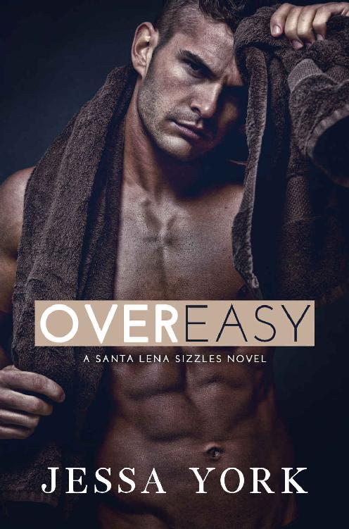 Over Easy: (Santa Lena Sizzles, #1)