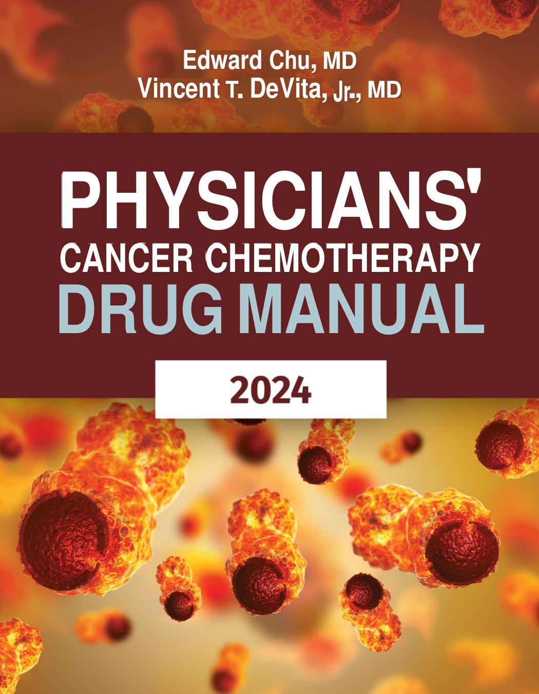 PHYSICIANS’ CANCER CHEMOTHERAPY CANCER CHEMOTHERAPY DRUG MANUAL