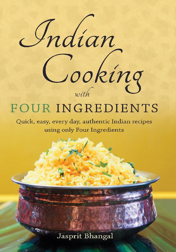 Indian Cooking with Four Ingredients