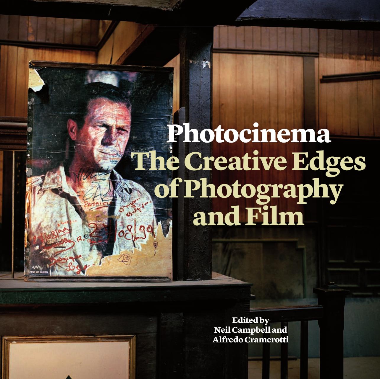 Photocinema: The Creative Edges of Photography and Film