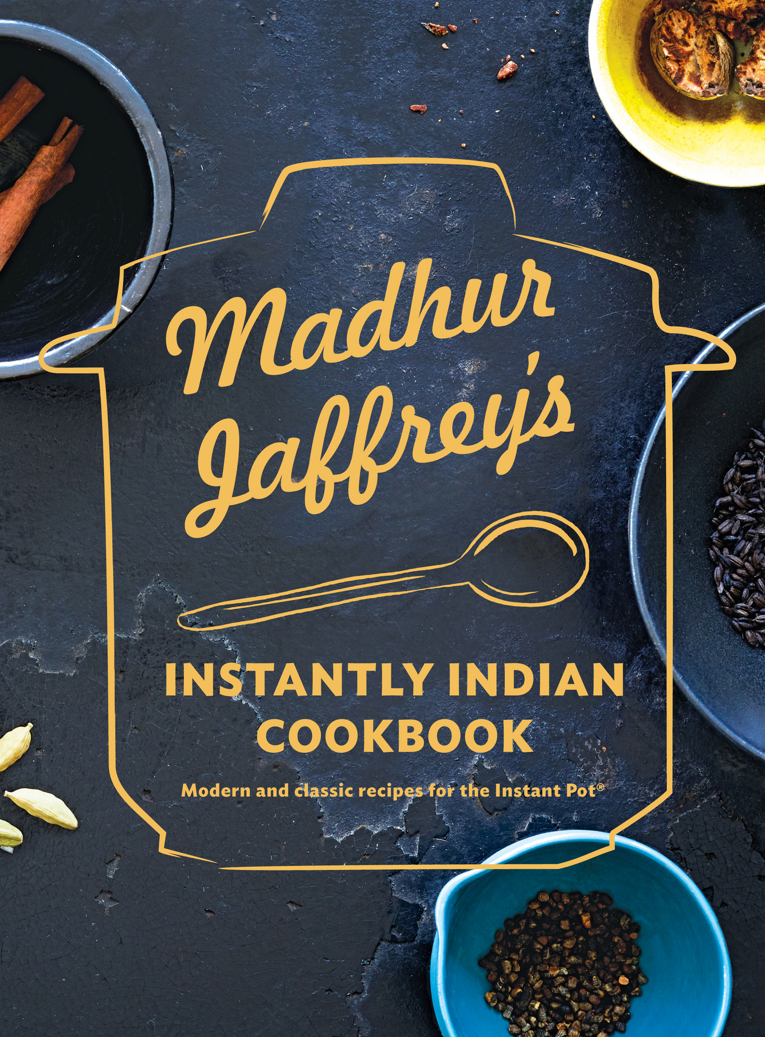 Madhur Jaffrey's Instantly Indian Cookbook (9780525655800): Modern and Classic Recipes for the Instant Pot®