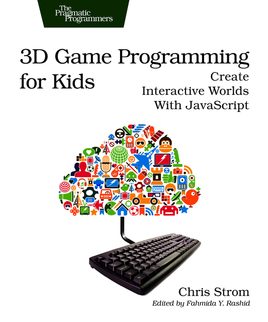 3D Game Programming for Kids (for Lorinda Hartzler)