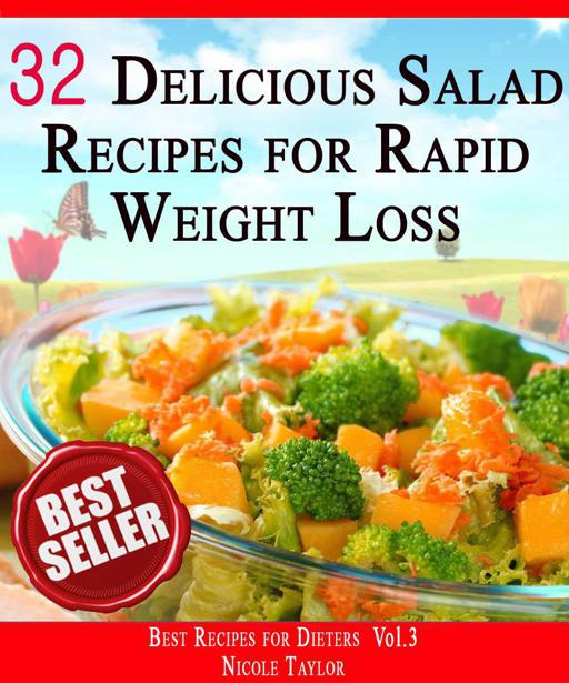 32 Amazing Salad Recipes for Rapid Weight Loss: 32 'Tiny Steps' to Slim Sexy Body