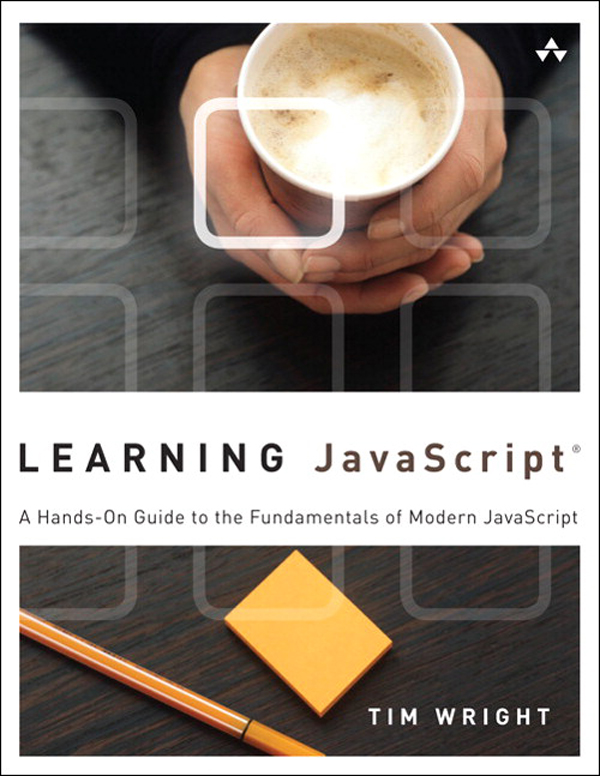 Learning JavaScript: A Hands-On Guide to the Fundamentals of Modern JavaScript (Shawn Kahl's Library)