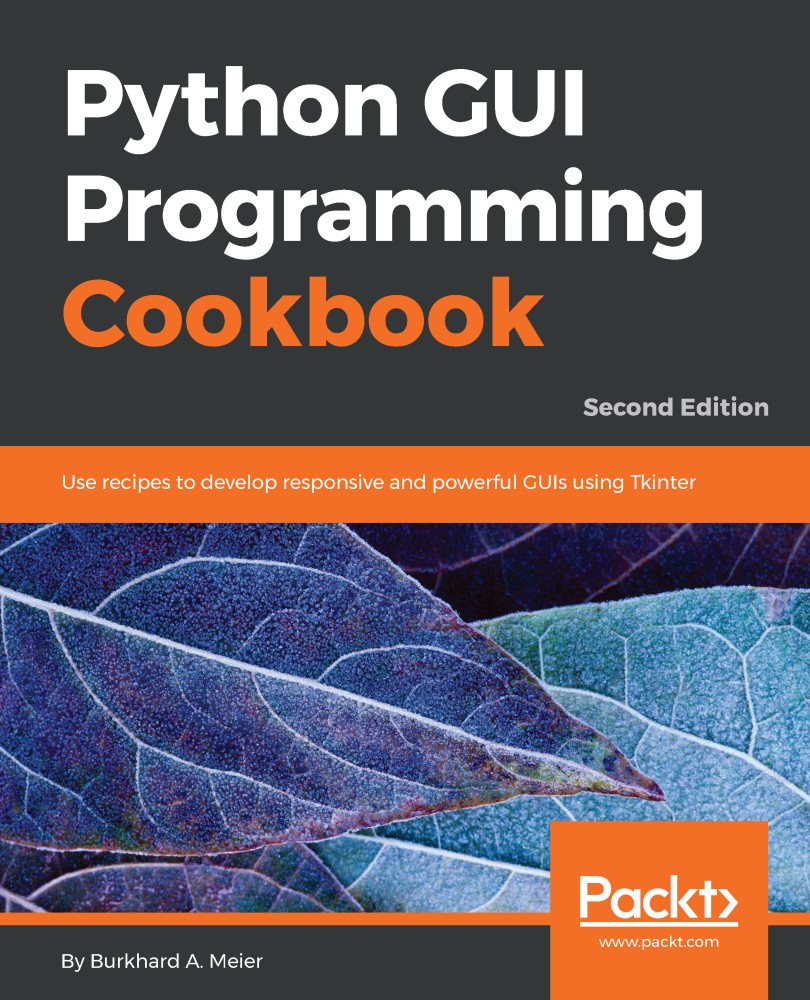 Python GUI Programming Cookbook, Second Edition