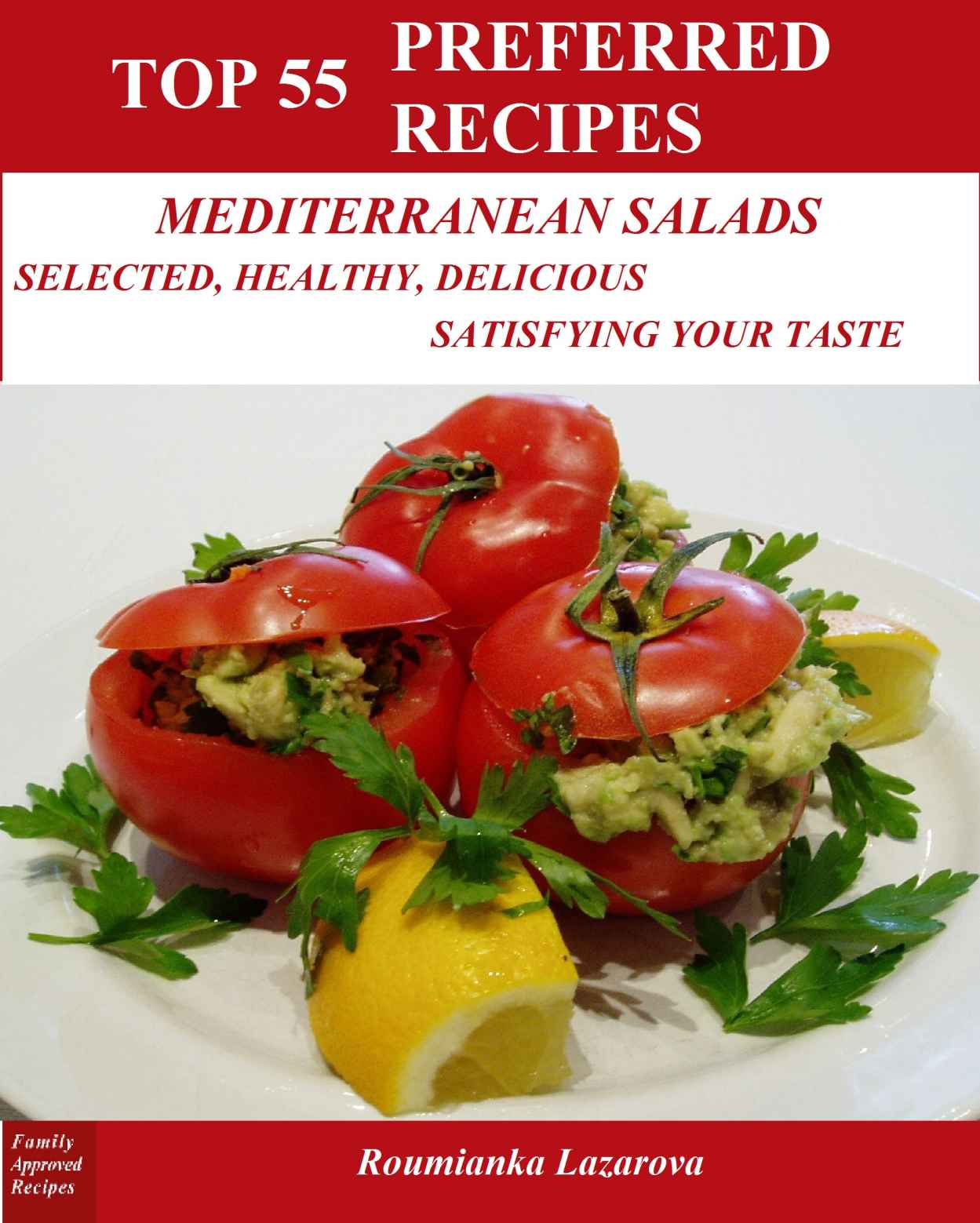 TOP 55 PREFERRED MEDITERRANEAN SALAD RECIPES: