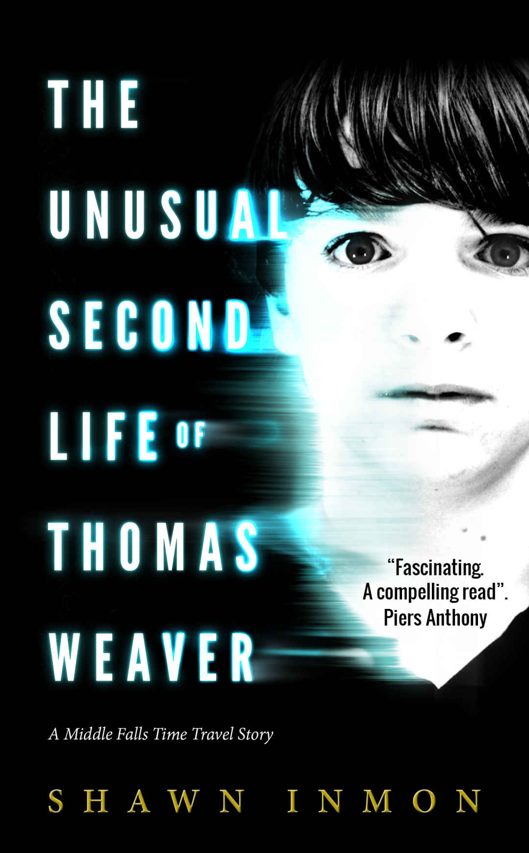 The Unusual Second Life of Thomas Weaver: A Middle Falls Time Travel Novel (Middle Falls Time Travel Series Book 1)