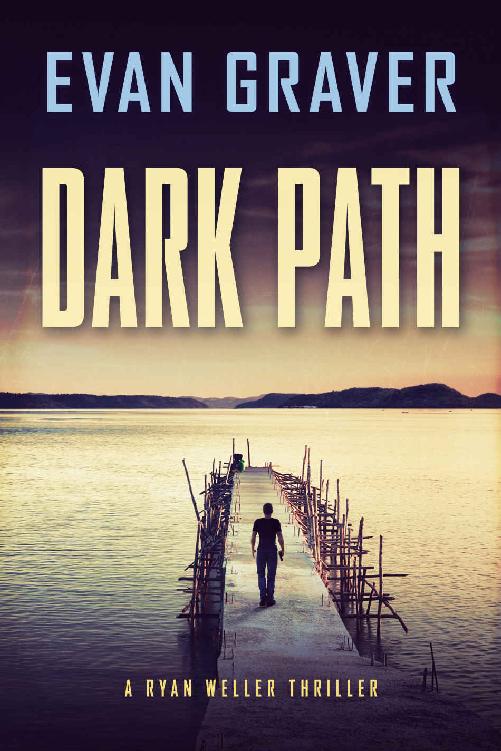 Dark Path: A Ryan Weller Thriller