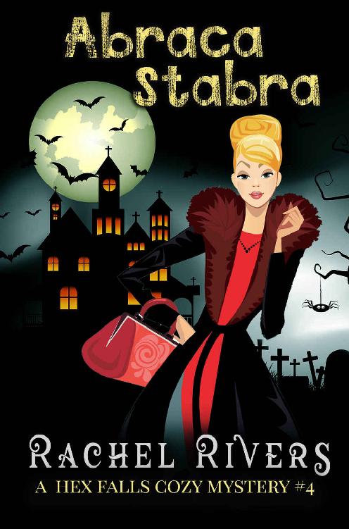 Abracastabra (Hex Falls Paranormal Cozy Mystery # 4) (Hex Falls Paranormal Cozy Mystery Series)