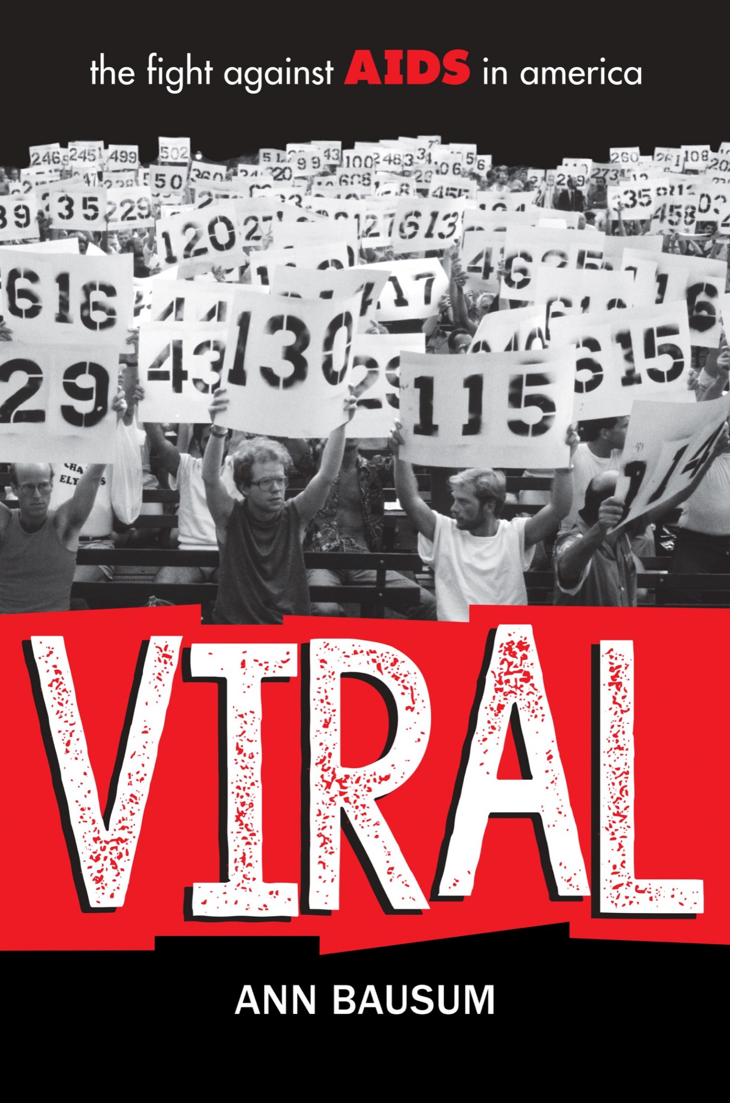 VIRAL--The Fight Against AIDS in America