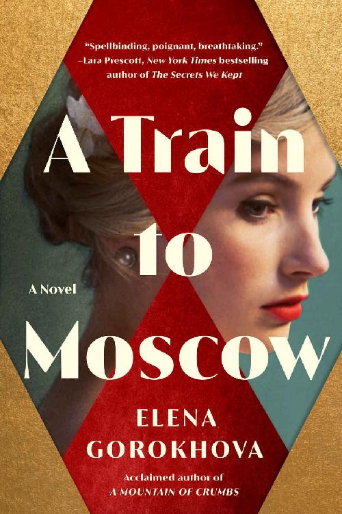 A Train to Moscow: A Novel