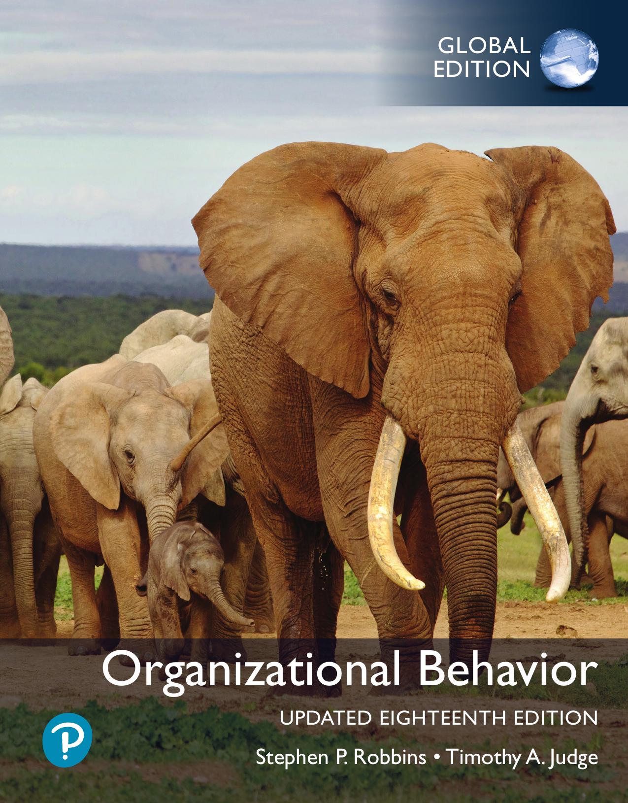 Organizational Behavior, 18/e, Updated Global Edition