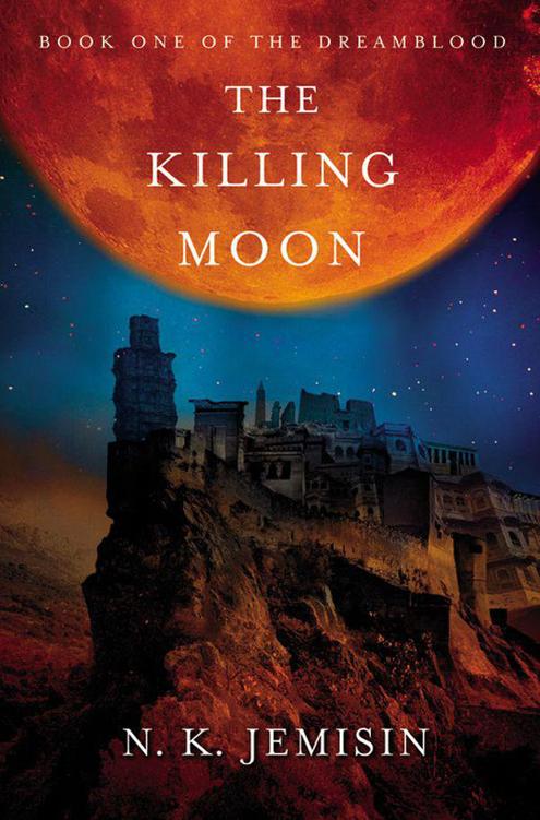 The Killing Moon (Dreamblood)