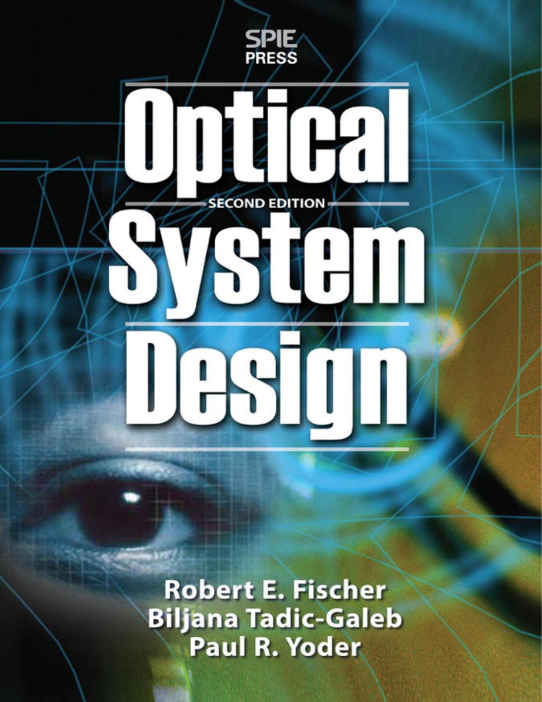 Optical System Design {McGraw Hill Professional; 2nd Ed.}