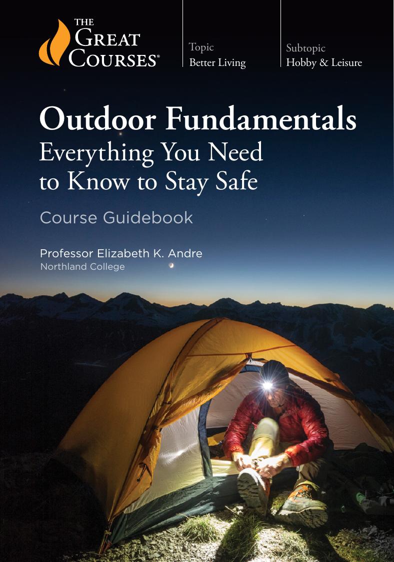 Outdoor Fundamentals: Everything You Need to Know to Stay Safe