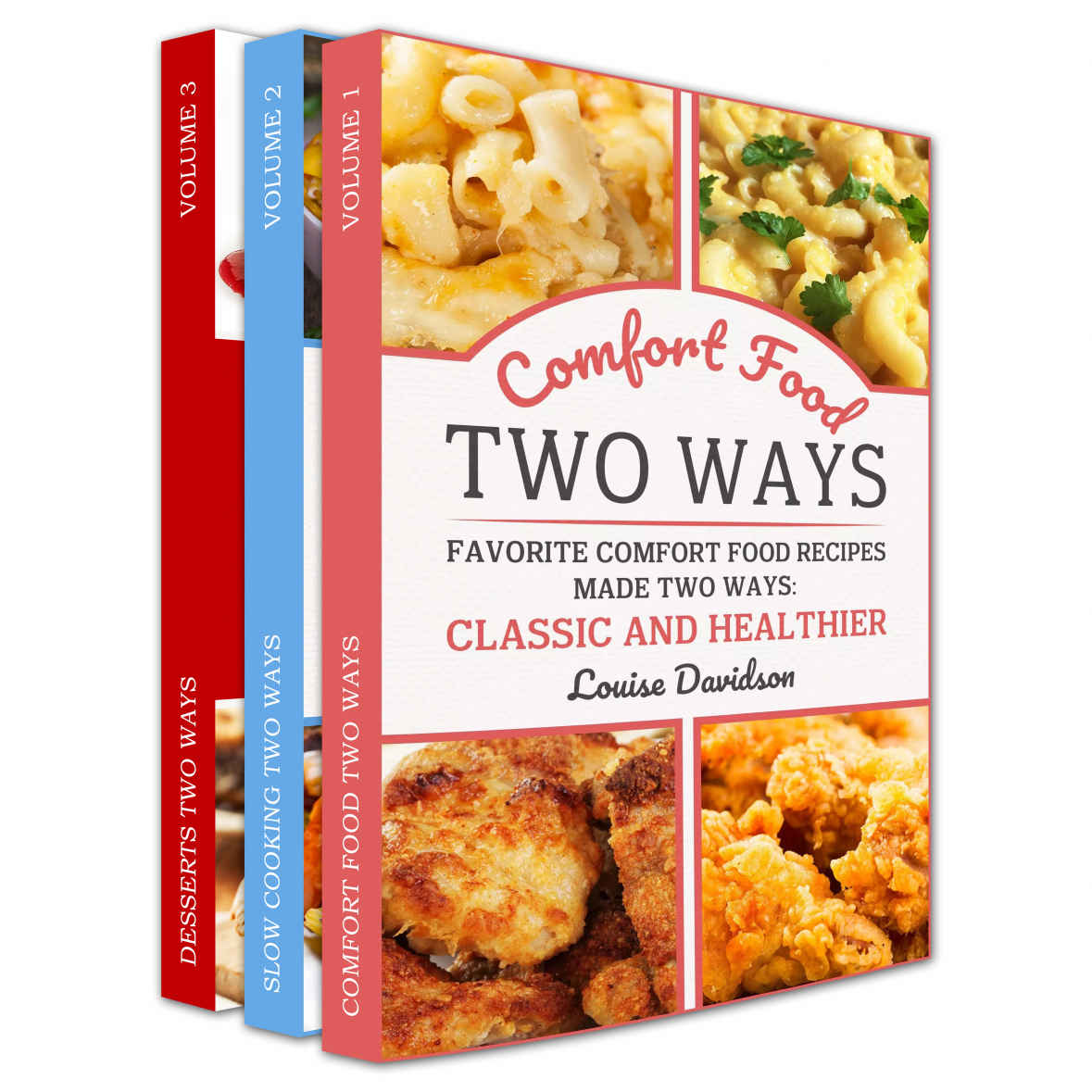 Cooking Two Ways Box Set 3 in 1 - Same Recipes Made Two Ways