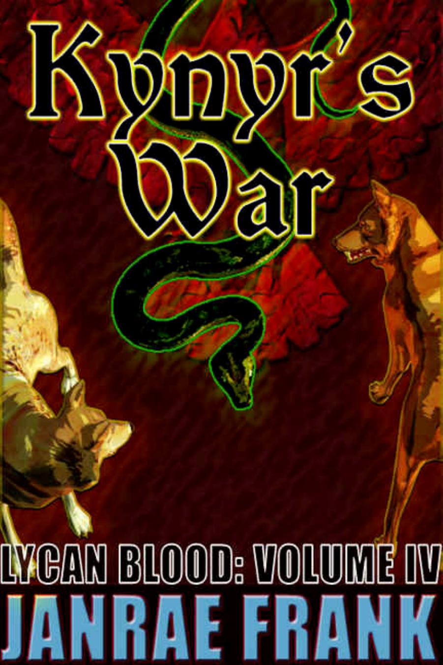 Kynyr's War [Lycan Blood Vol. IV]