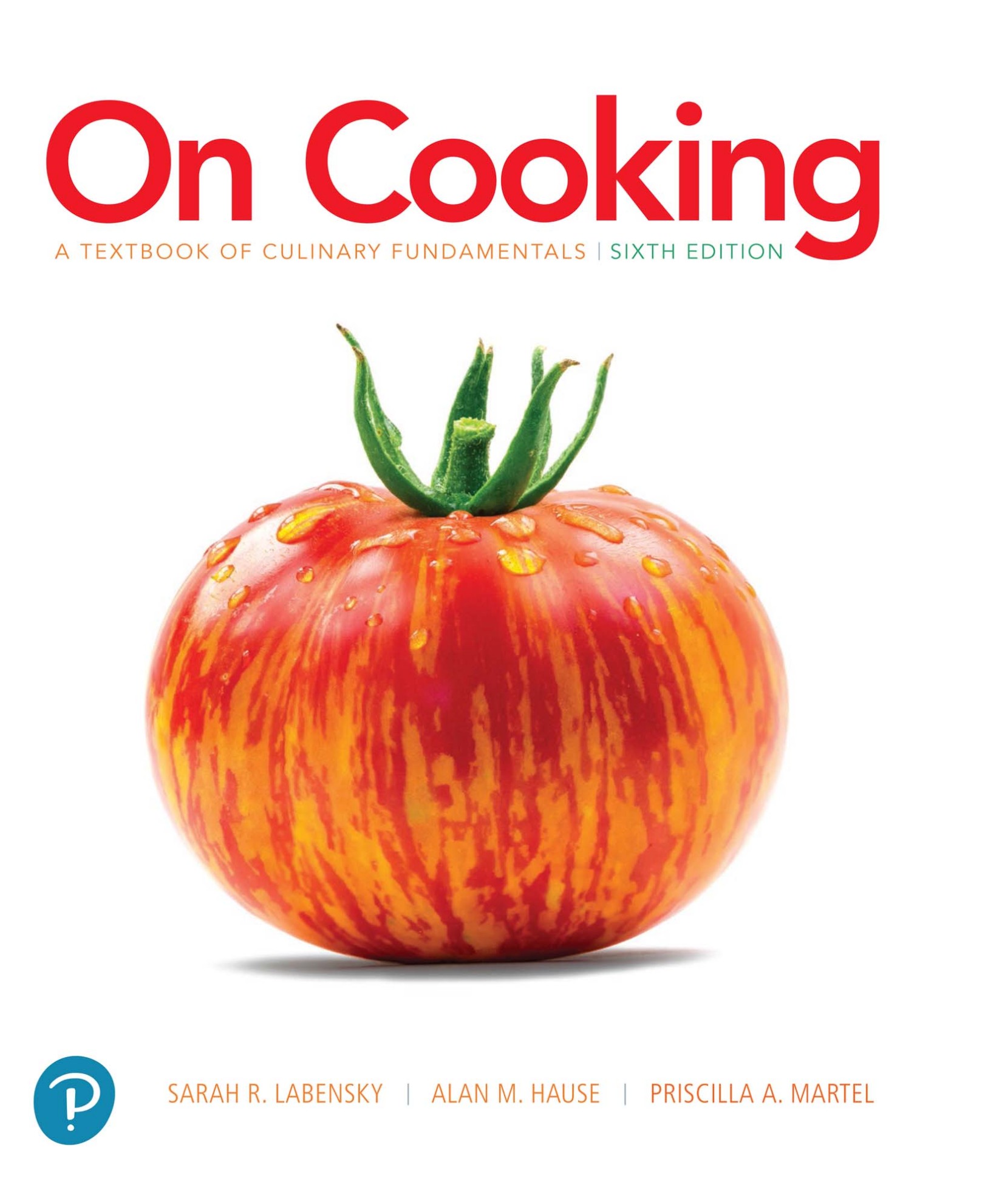 On Cooking: A Textbook of Culinary Fundamentals, 6/e