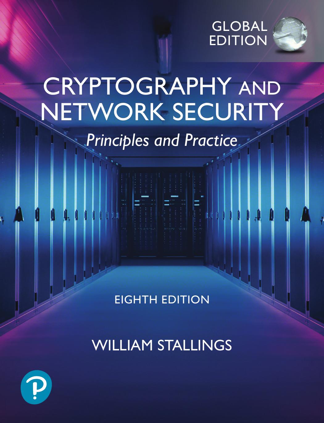 Cryptography and Network Security, Global Edition, 8/e