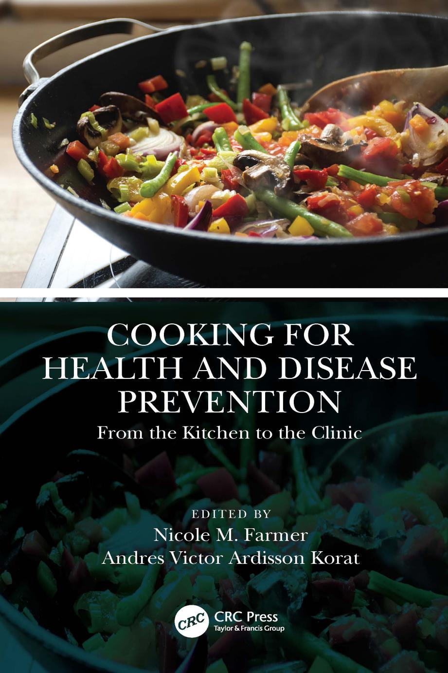 Cooking for Health and Disease Prevention; From the Kitchen to the Clinic