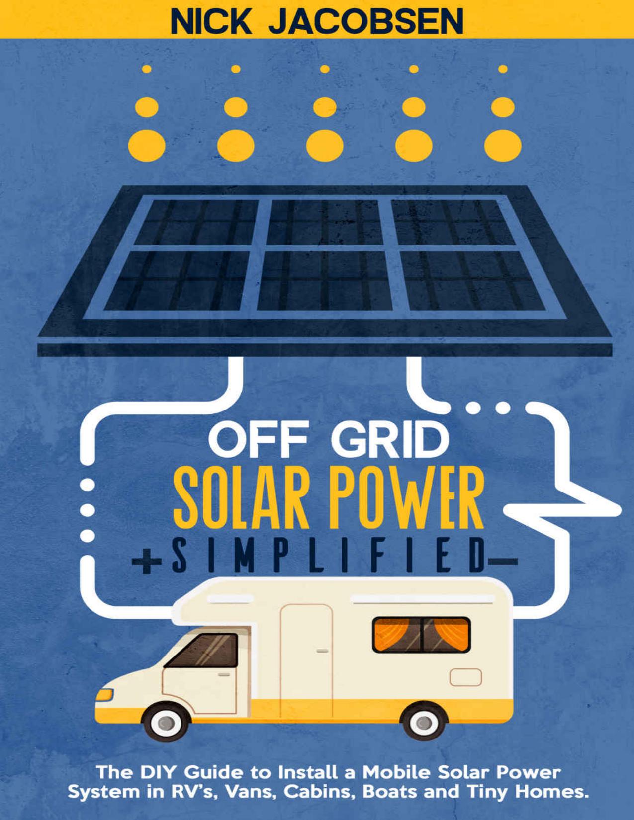 Off-Grid Solar Power Simplified