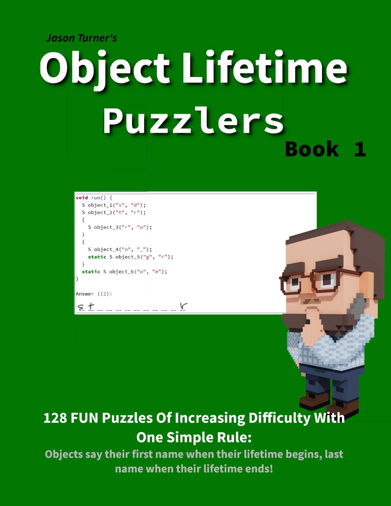 Object Lifetime Puzzlers Book 1