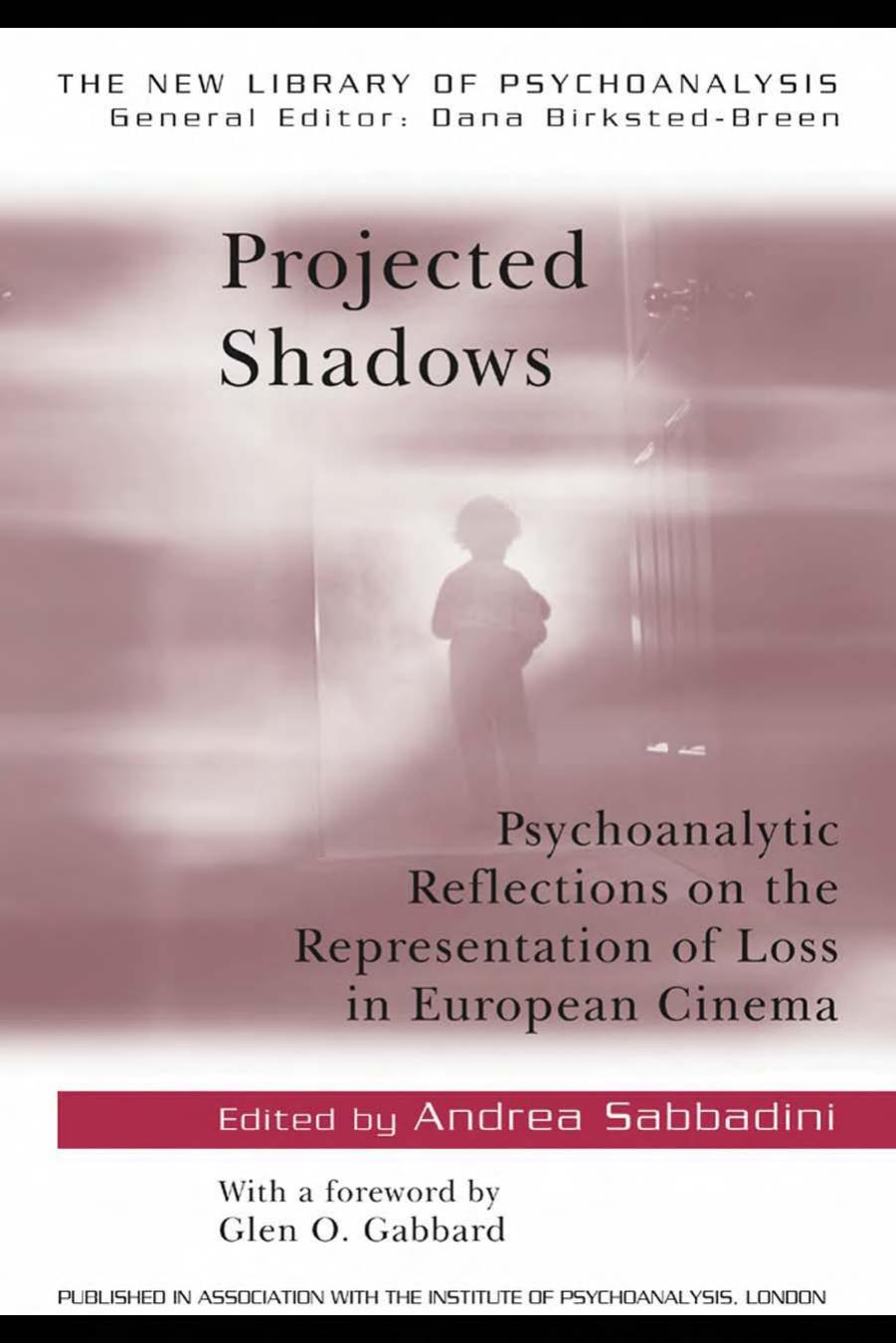 Projected Shadows: Psychoanalytic Reflections on the Representation of Loss in European Cinema