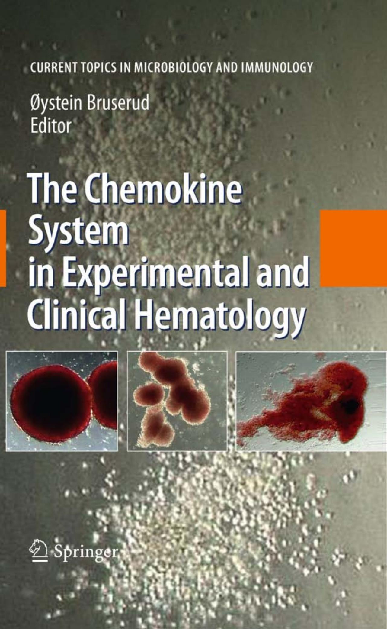 The Chemokine System in Experimental and Clinical Hematology (Current Topics in Microbiology and Immunology)