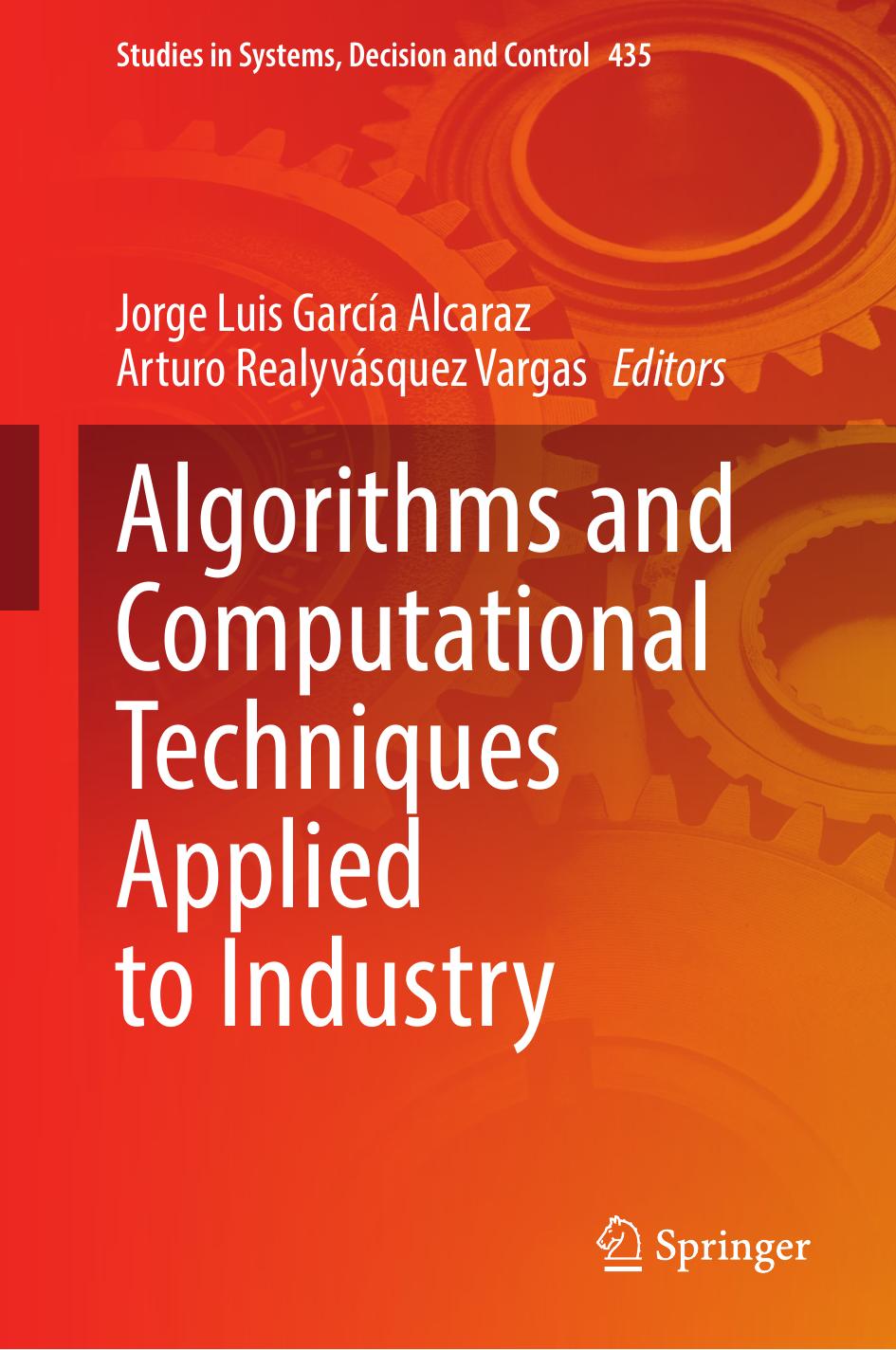 Algorithms and Computational Techniques Applied to Industry