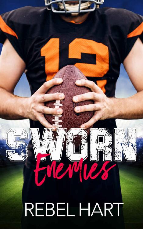 Sworn Enemies: A Small Town Enemies To Lovers Sports Romance (The Football Boys Book 3)