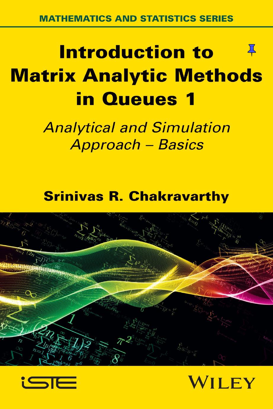 Introduction to Matrix-Analytic Methods in Queues 1: Analytical and Simulation Approach – Basics