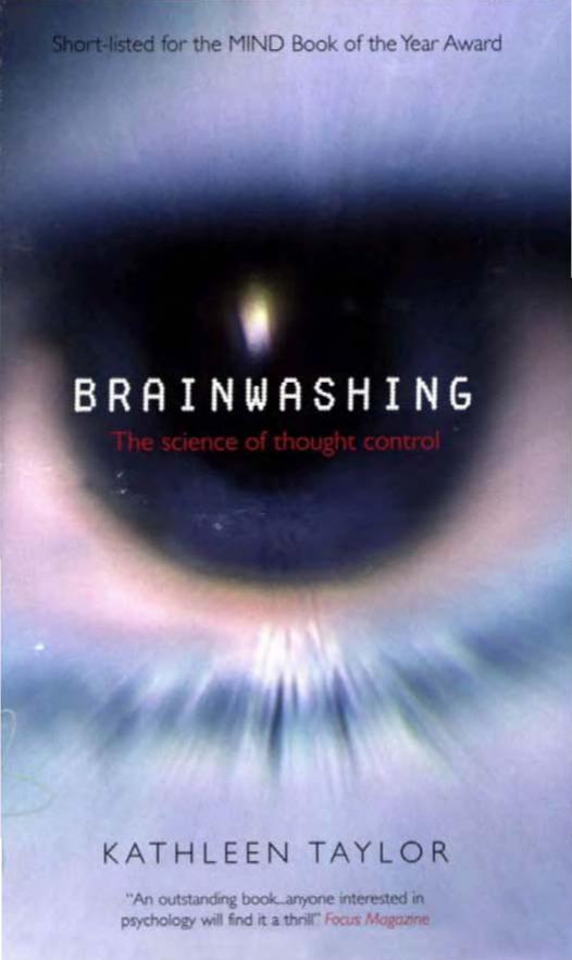 Brainwashing : the Science of Thought Control