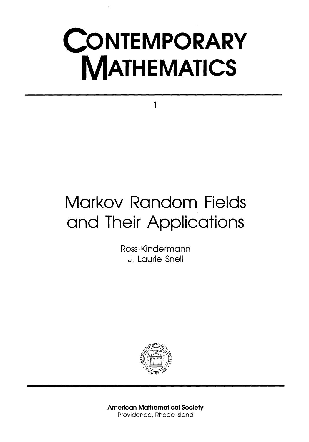 Markov Random Fields and Their Applications