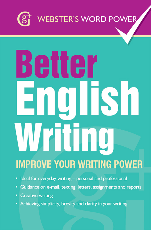 Webster's Word Power Better English Writing