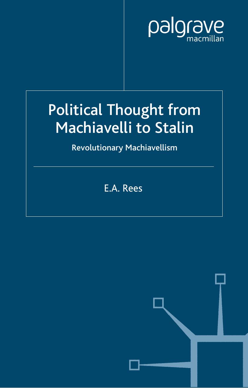 Political Thought from Machiavelli to Stalin: Revolutionary Machiavellism