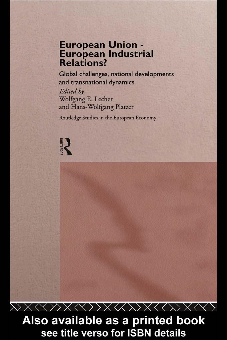 European Union—European Industrial Relations?: Global Challenges, National Developments and Transnational Dynamics