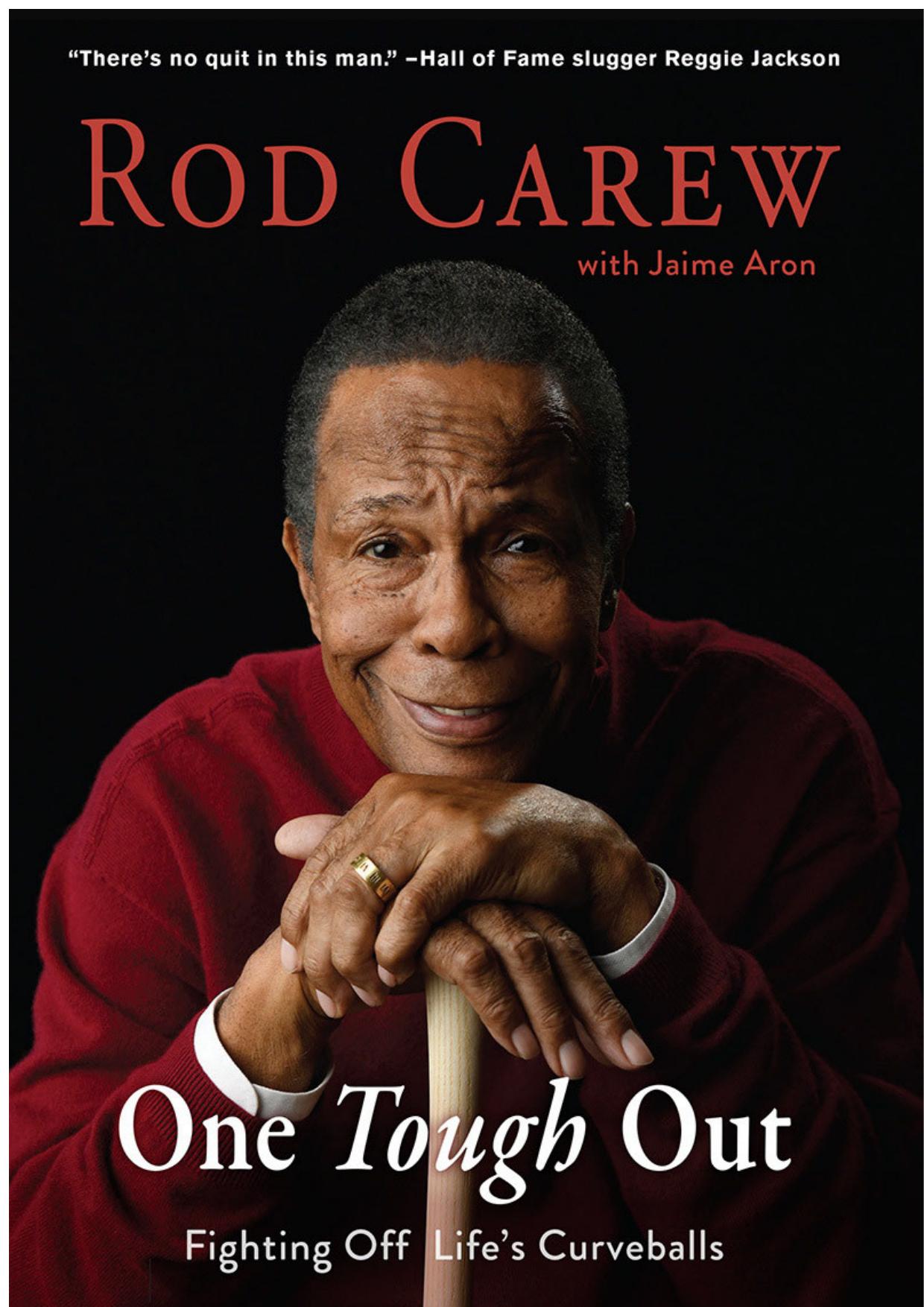 Rod Carew: One Tough Out: Fighting Off Life's Curveballs